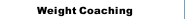 Weight Coaching
